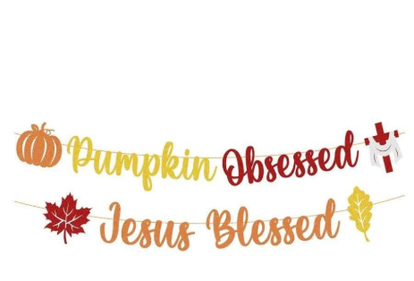 Pumpkin Obsessed and Jesus Blessed Banner